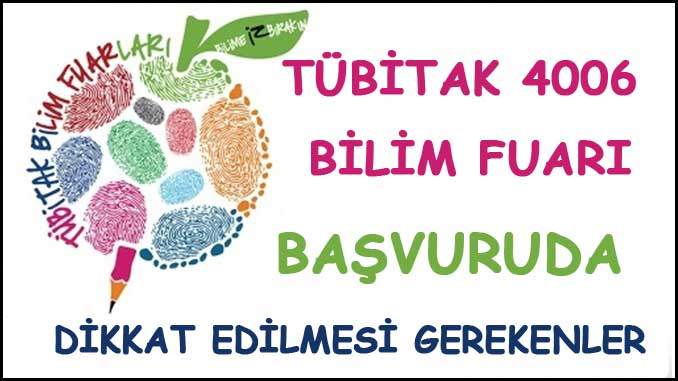 Tübitak 4006 Başvuruda Dikkat Edilmesi Gerekenler